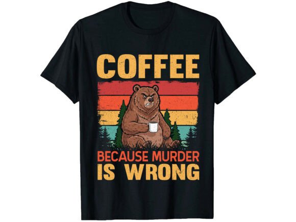 Bear Humor Coffee Lover T-Shirt Graphics