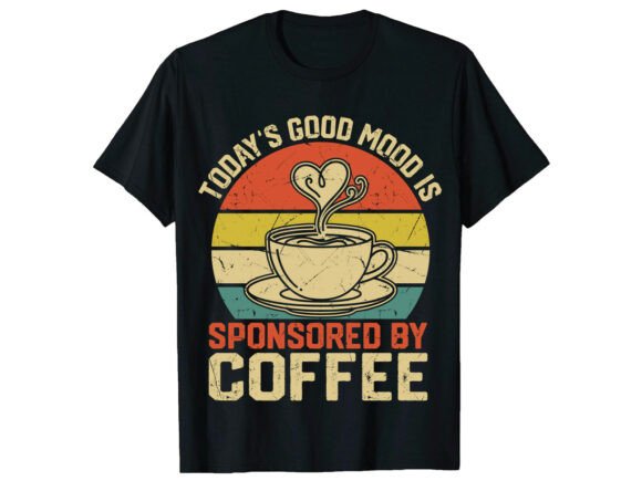 Good Mood Coffee Lover T-Shirt Graphics for Crafters